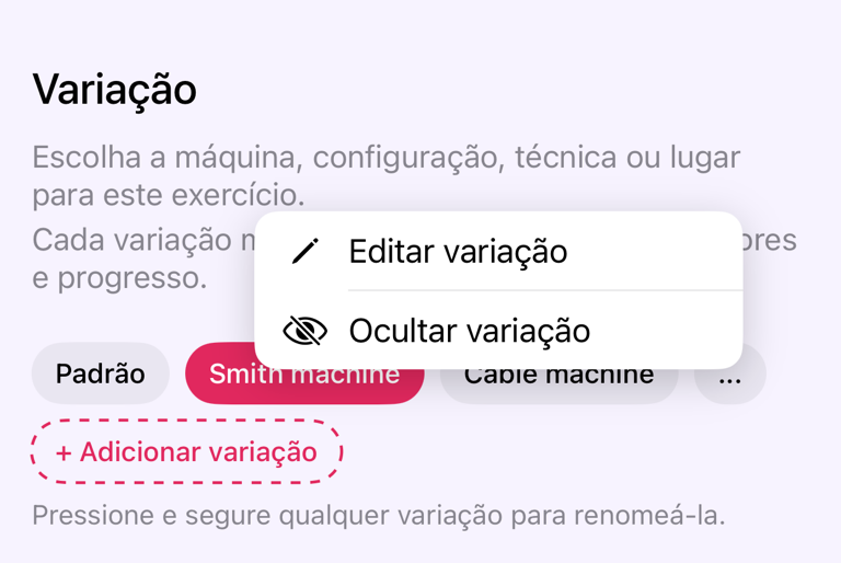 Mantenha uma variação pressionada para ver as ações de editar e ocultar